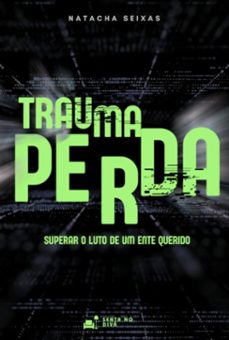 trauma-perda (ebook)-natacha seixas-3410007193785