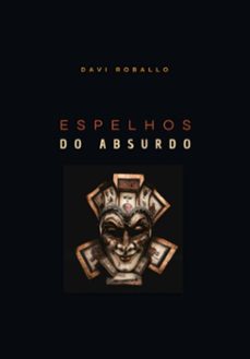 espelhos do absurdo (ebook)-davi roballo-3410007903285