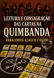 leitura e consagraço de cartas e baralhos na quimbanda (ebook)-babalorixá glauco t´ogum-3410008242185