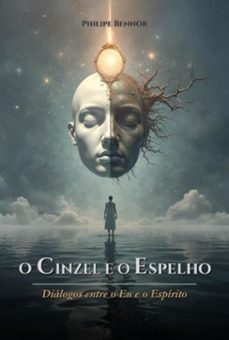 o cinzel e o espelho (ebook)-philipe bennor-3410008585985