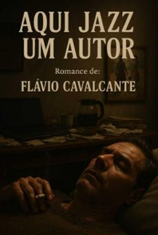 aqui jaz um autor (ebook)-flávio cavalcante-3410008673385