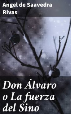 don alvaro o la fuerza del sino (ebook)-angel de saavedra rivas-4057664108685