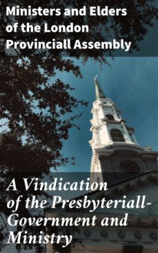 a vindication of the presbyteriall-government and ministry (ebook)-4064066097585
