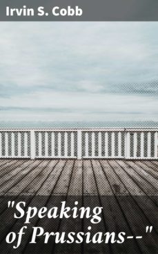 "speaking of prussians--" (ebook)-4064066186685