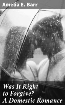was it right to forgive? a domestic romance (ebook)-4064066222185