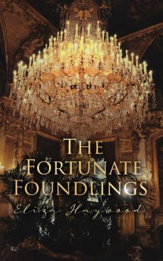 the fortunate foundlings (ebook)-eliza haywood-4064066388485