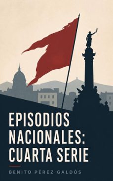 Imagen Principal de Episodios nacionales: Cuarta serie