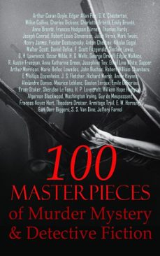 100 masterpieces of murder mystery &amp; detective fiction (ebook)-fyodor dostoyevsky-sinclair lewis-h. g. wells-4066339508385