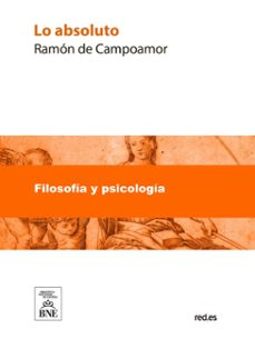 lo absoluto (ebook)-ramon de campoamor-4099995482485
