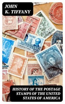 history of the postage stamps of the united states of america (ebook)-8596547364085