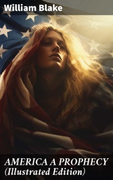 america a prophecy (illustrated edition) (ebook)-william blake-8596547680185