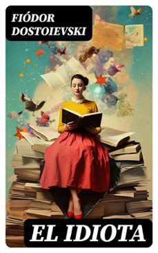 el idiota (ebook)-fiodor dostoievski-8596547767985