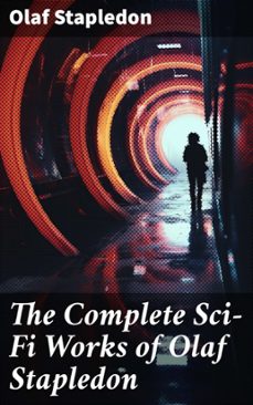 the complete sci-fi works of olaf stapledon (ebook)-olaf stapledon-8596547777885