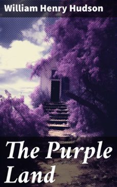 the purple land (ebook)-william h. hudson-8596547782285