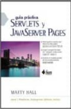servlets y java server pages: guia practica-marty hall-9789702601180