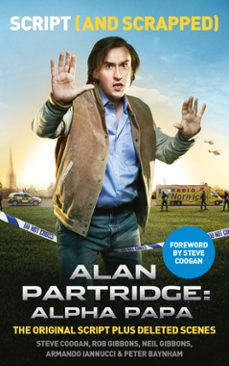 alan partridge: alpha papa: script (and scrapped) (ebook)-9780007558285