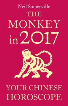the monkey in 2017: your chinese horoscope (ebook)-neil somerville-9780008205485