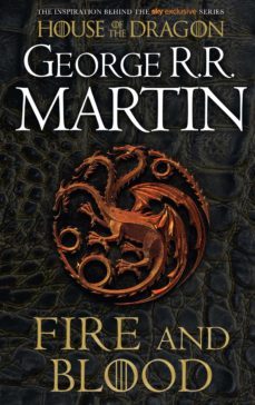 fire and blood: 300 years before a game of thrones (a targaryen history)-george r.r. martin-9780008402785