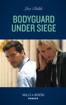bodyguard under siege (ebook)-lisa childs-9780008922085