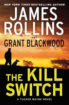 the kill switch (ebook)-james rollins-grant blackwood-9780062135285