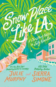snow place like la (ebook)-julie murphy-sierra simone-9780063264885