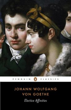 elective affinities-johann wolfgang von goethe-9780141909585