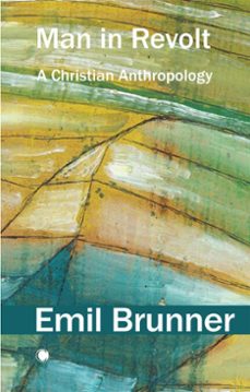 man in revolt (ebook)-emil brunner-9780227180785