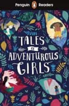 tales of adventurous girls (penguin readers)-9780241397985