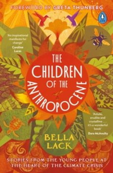 the children of the anthropocene-bella lack-9780241501085