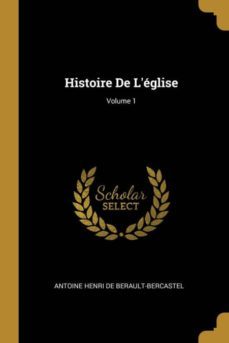 histoire de lglise; volume 1-9780270816785