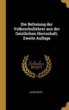 die befreiung der volksschullehrer aus der geistlichen herrschaft, zweite auflage-9780274016785