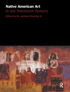 native american art in the twentieth century-w. jackson rushing-9780415137485