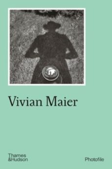 vivian maier-anne morin-9780500411285
