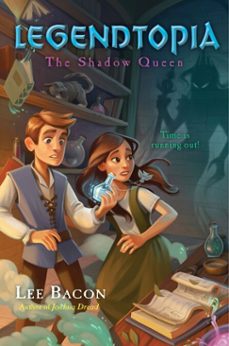 legendtopia book @2: the shadow queen (ebook)-lee bacon-9780553534085