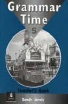 grammar time 5 (teachers book)-9780582775985