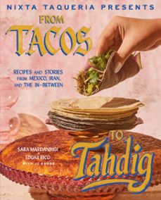 nixta taqueria presents: from tacos to tahdig (ebook)-sara mardanbigi-edgar rico-jj goode-9780593838785
