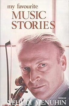 my favourite music stories-yehudi menuhin-9780718823085