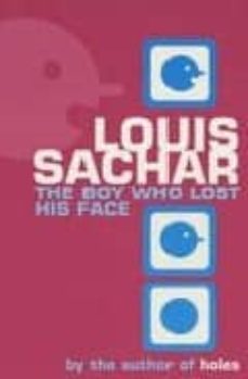 the boy who lost his face-louis sachar-9780747555285