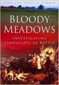 bloody meadows (ebook)-john carman-patricia carman-9780752495385
