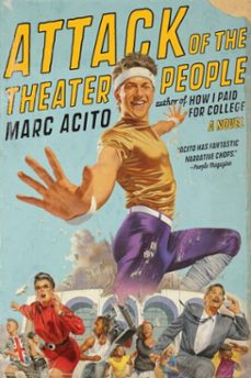 attack of the theater people (ebook)-marc acito-9780767930185