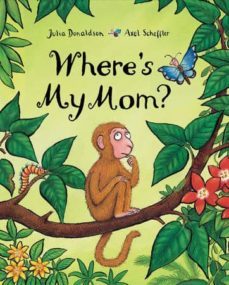 where s my mom?-julia donaldson-9780803732285