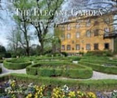 the elegant garden: architecture and landscape of the world s finest gardens-johann kraftner-9780847839285