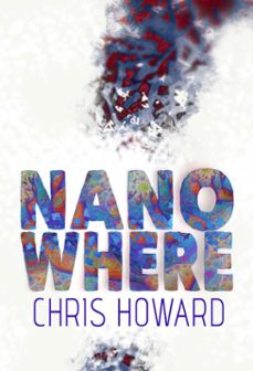 nanowhere (ebook)-chris howard-9780977380985