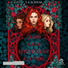 quand nos os retourneront a la terre (audiolibro)-v.e. schwab-9781004214785
