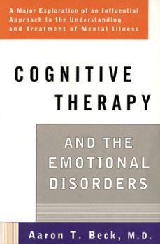 cognitive therapy and the emotional disorders (ebook)-aaron t. beck-9781101659885