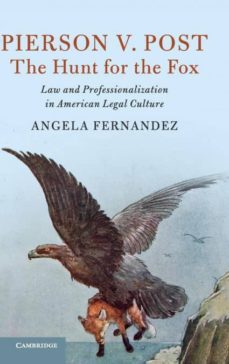 pierson v. post, the hunt for the fox-9781107039285