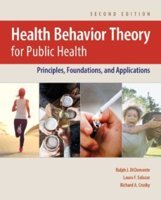 health behavior theory for public health-ralph j. diclemente-9781284129885