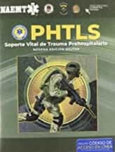 phtls: soporte vital de trauma prehospitalario, novena edicion militar-9781284320985