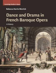dance and drama in french baroque opera-9781316502785