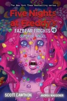 gumdrop angel (five nights at freddy s: fazbear frights @8)-9781338739985